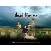 Dead Like Me