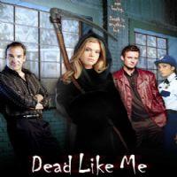 Dead Like Me