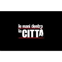 Le mani dentro la citta'